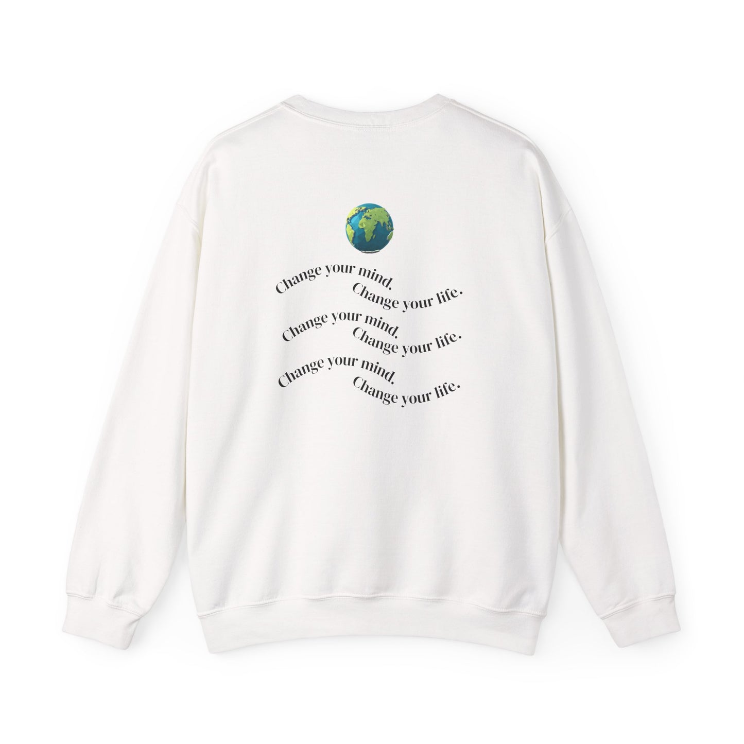 Success Crewneck Sweatshirt — Motivational ‘Change Your Mind, Change Your Life’ Graphic