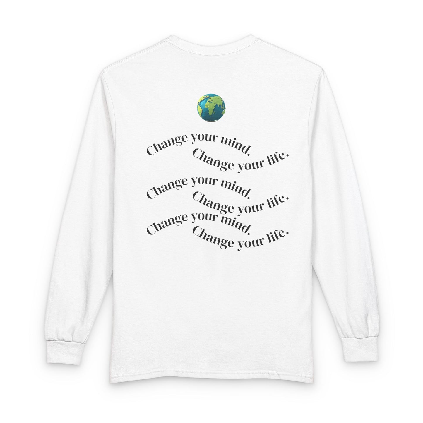 Success Long Sleeve Tee — “$ucce$$” Front & “Change your mind, Change your life” Back