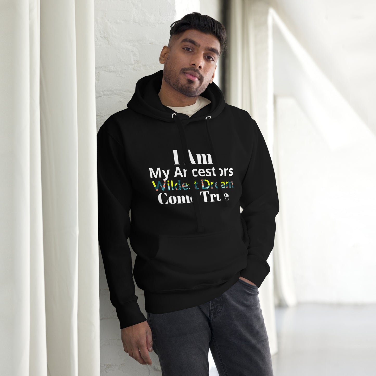 Ancestors Wildest Dream Hoodie