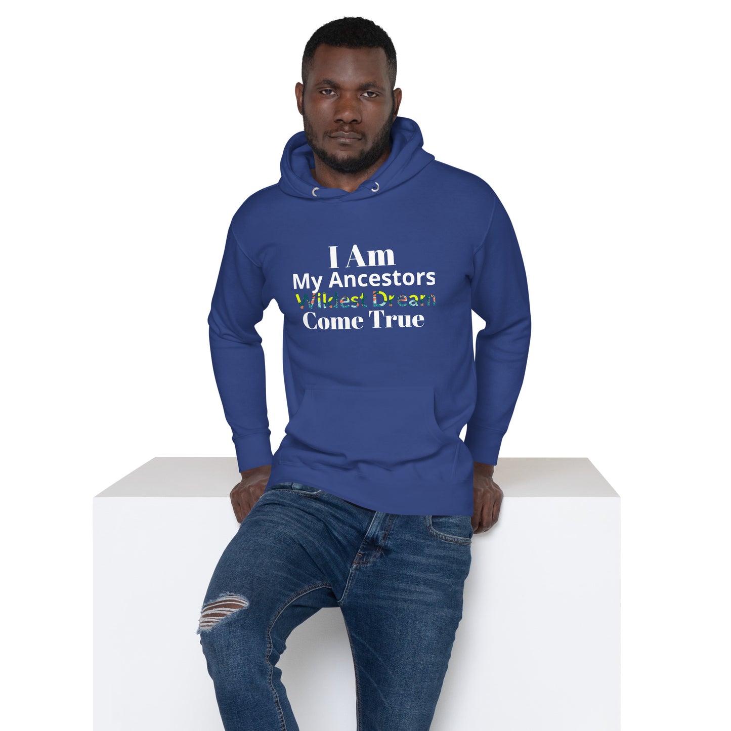 Ancestors Wildest Dream Hoodie