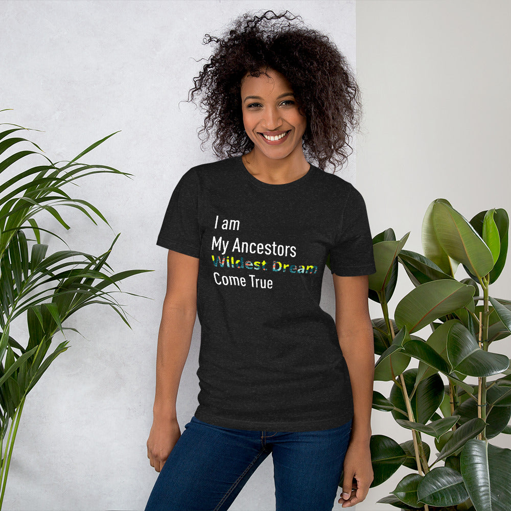 Ancestors Wildest Dream Tee